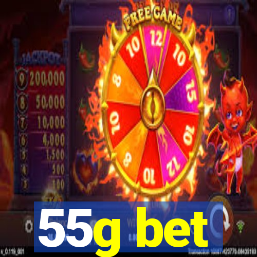 55g bet